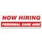 Signmission Now Hiring Personal Care Aide Banner Apply Inside Accepting Application Single Sided B-72-30285 - alternate 1